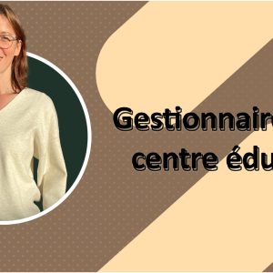 Gestionnaire d'un centre éducatif